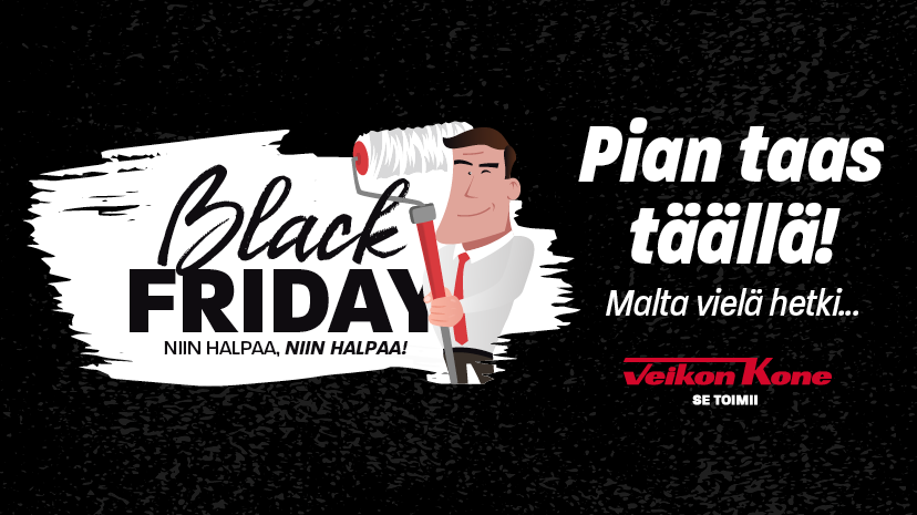 Veikon Koneen Black Friday Veikon Koneen Black Friday