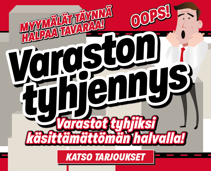 Varastot tyhjiksi käsittämättömän halvalla!